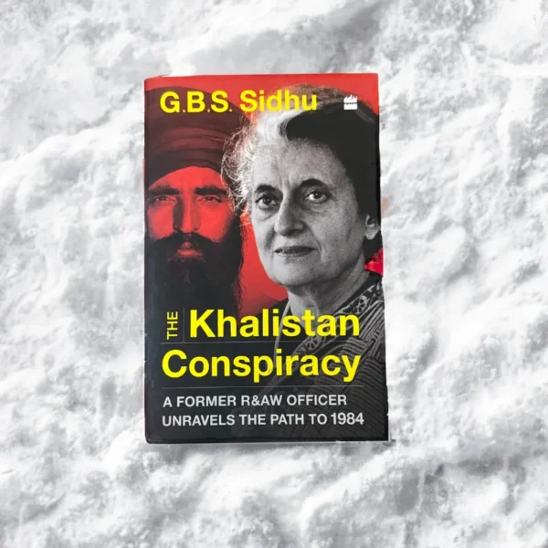 The Khalistan Conspiracy - GBS Sidhu
